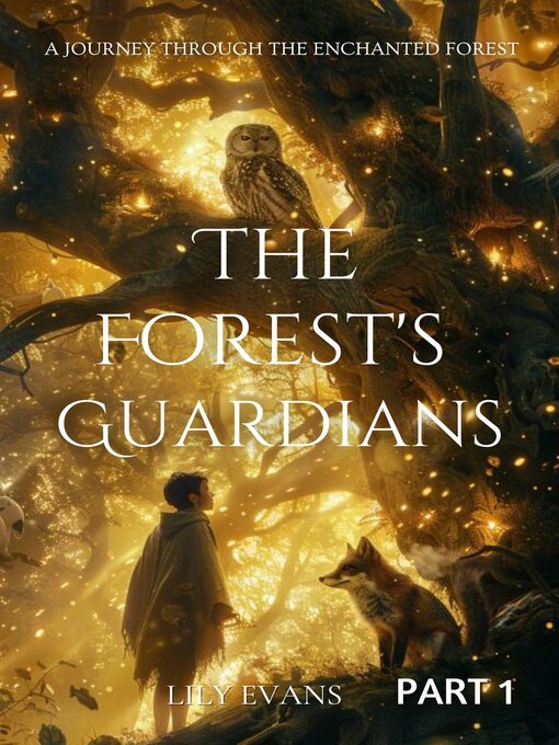Title details for The Forest's Guardians PART 1 by Lily Evans - Available